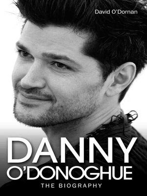 cover image of Danny O'Donoghue--The Biography